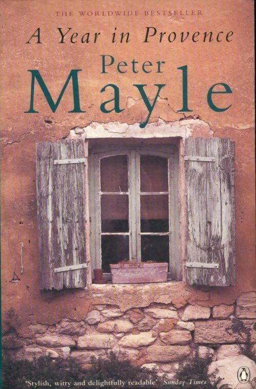 A year in Provence - Peter Mayle - Livre