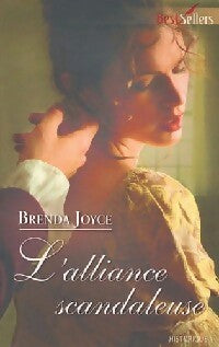 L'alliance scandaleuse - Brenda Joyce - Livre