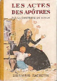 Les actes des apôtres - Comtesse De Ségur - Livre