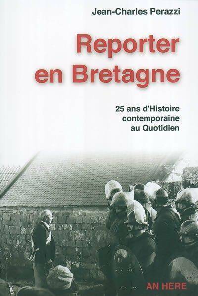 Reporter en Bretagne - Jean-Charles Perazzi - Livre