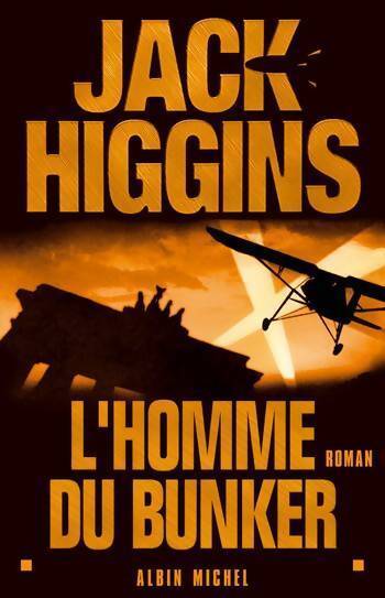 L'honne du bunker - Jack Higgins - Livre