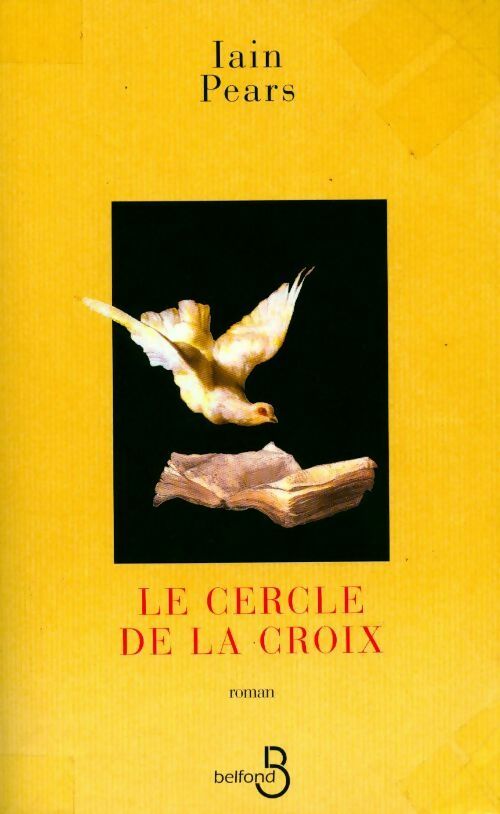 Le cercle de la croix - Iain Pears - Livre
