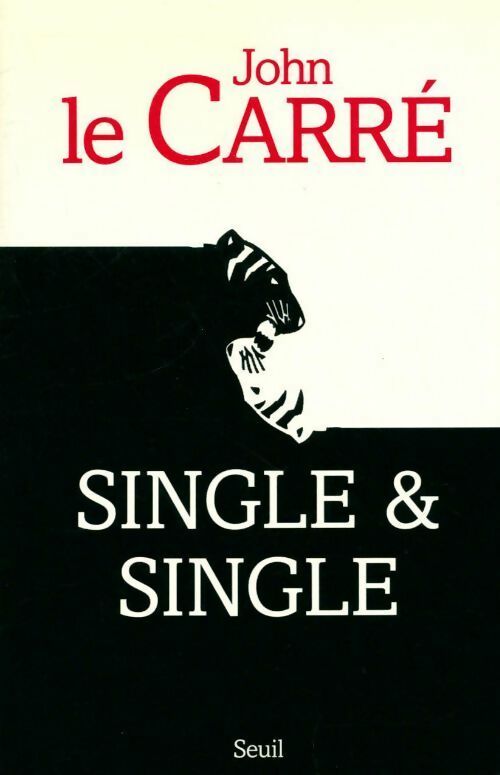 Single & single - John Le Carré - Livre