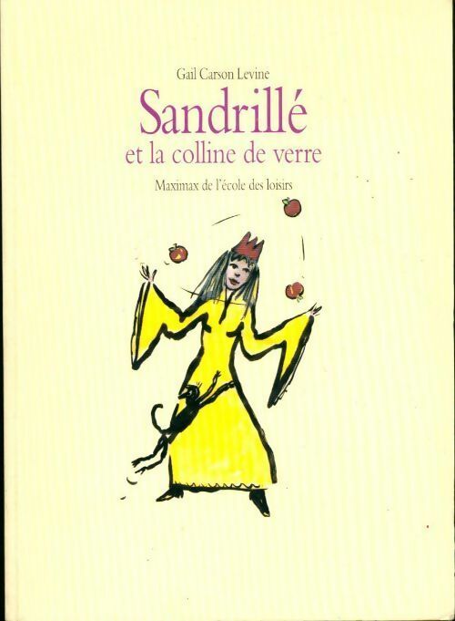 Sandrillé et la colline de verre - Gail Carson Levine - Livre
