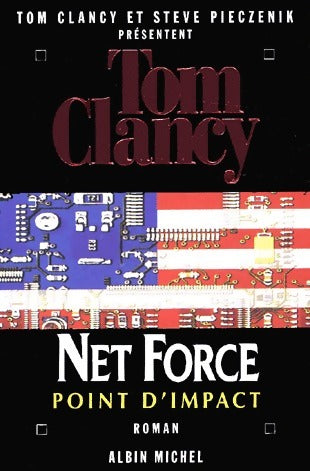 Net Force Tome V : Point d'impact - Steve Pieczenick - Livre