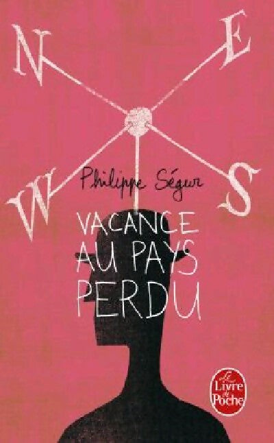 Vacance au pays perdu - Philippe Ségur - Livre