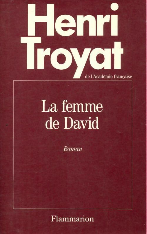 La femme de David - Henri Troyat - Livre