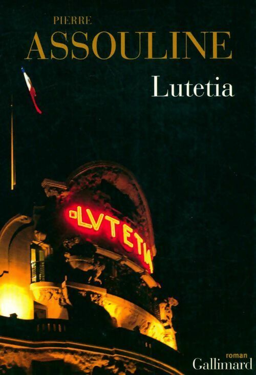 Lutetia - Pierre Assouline - Livre