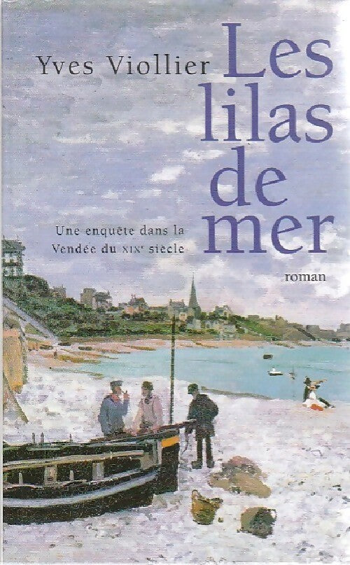 Les lilas de mer - Yves Viollier - Livre