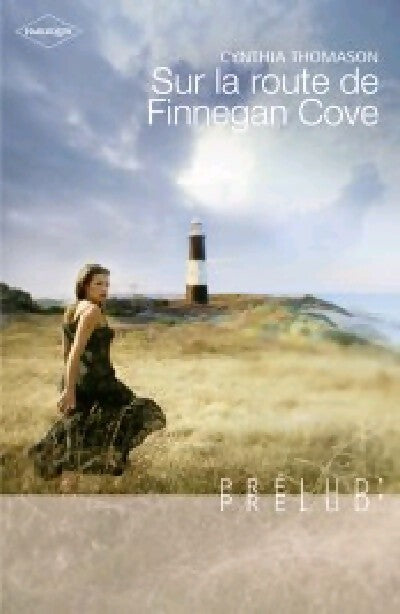 Sur la route de Finnegan Cove - Cynthia Thomason - Livre