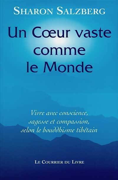 Un coeur vaste comme le monde - Sharon Salzberg - Livre