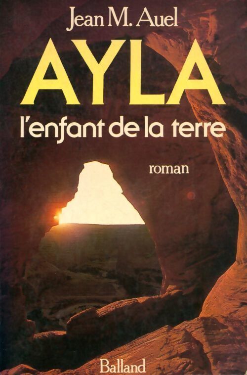 Les enfants de la terre Tome I : Ayla - Jean Marie Auel - Livre