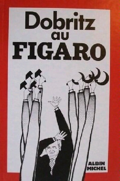 Dobritz au Figaro - Inconnu - Livre