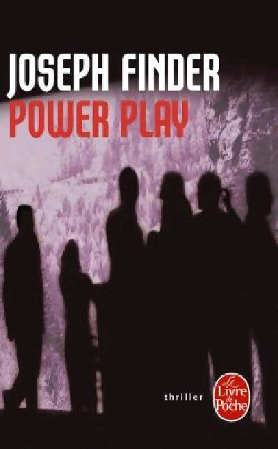 Power play - Joseph Finder - Livre