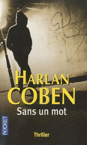 Sans un mot - Harlan Coben - Livre