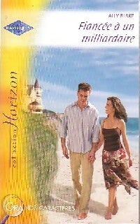 Fiancée à un milliardaire  - Ally Blake - Livre