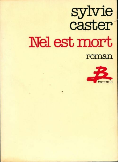 Nel est mort - Sylvie Caster - Livre