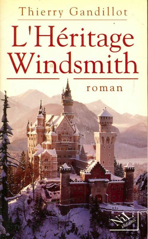 L'héritage Windsmith - Thierry Gandillot - Livre