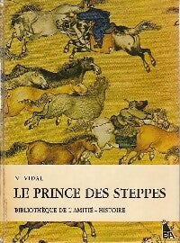 Le prince des steppes - Nicole Vidal - Livre