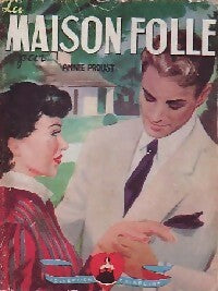 La maison folle - Annie Proust - Livre