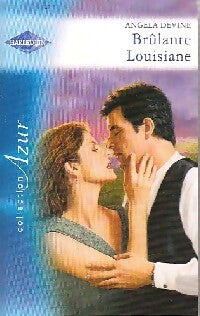 Brûlante Louisiane - Angela Devine - Livre