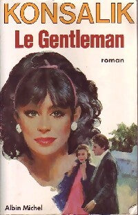 Le gentleman - Heinz G. Konsalik - Livre
