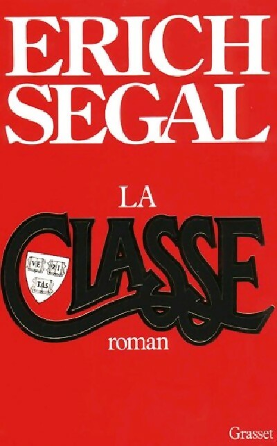 La classe - Erich Segal - Livre