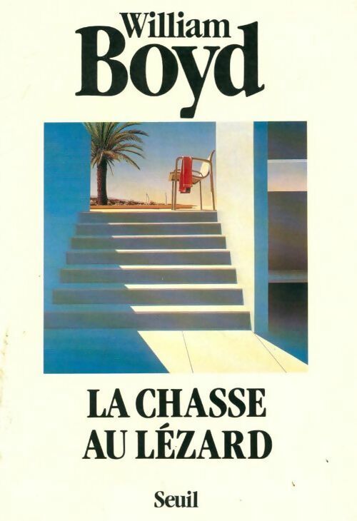 La chasse au lézard - William Boyd - Livre
