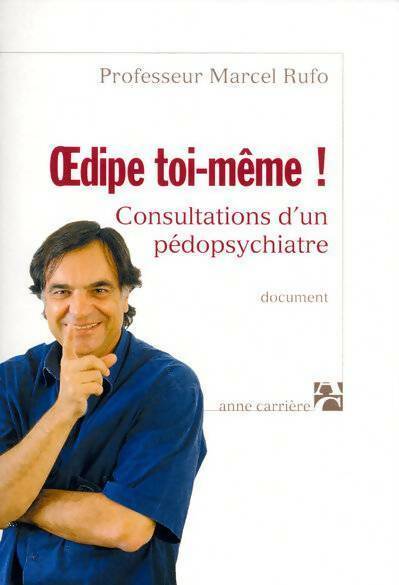 Oedipe toi-même ! - Marcel Rufo - Livre