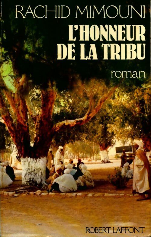 L'honneur de la tribu - Rachid Mimouni - Livre