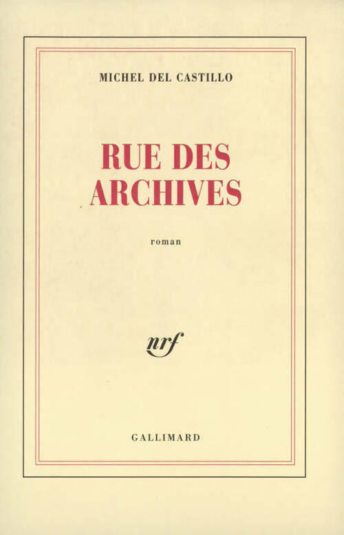 Rue des archives - Michel Del Castillo - Livre