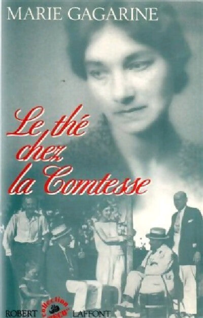 Le thé chez la Comtesse - Marie Gagarine - Livre