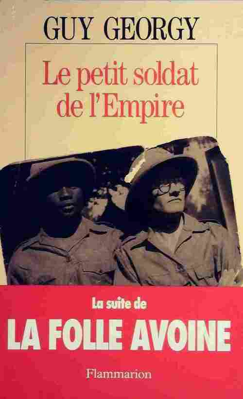 Le petit soldat de l'Empire - Guy Georgy - Livre