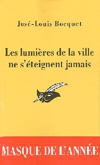 Les lumières de la ville ne s'éteignent jamais - José-Louis Bocquet - Livre