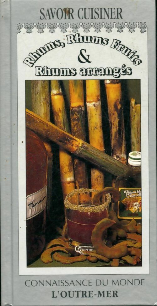 Rhums, Rhums fruits & Rhums arrangés - Inconnu - Livre