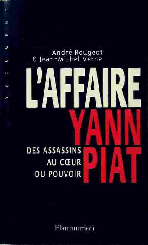 L'affaire Yann Piat - Jean-Michel Verne, André Rougeot - Livre