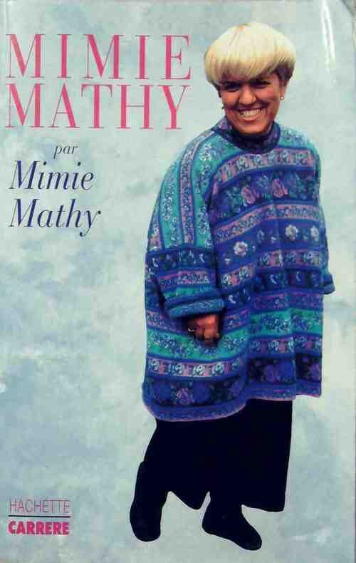 Mimie Mathy - Mimie Mathy - Livre