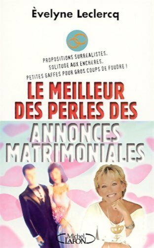 Le meilleur des perles des annonces matrimoniales - Evelyne Leclercq - Livre