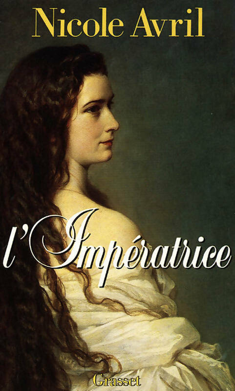 L'impératrice - Nicole Avril - Livre
