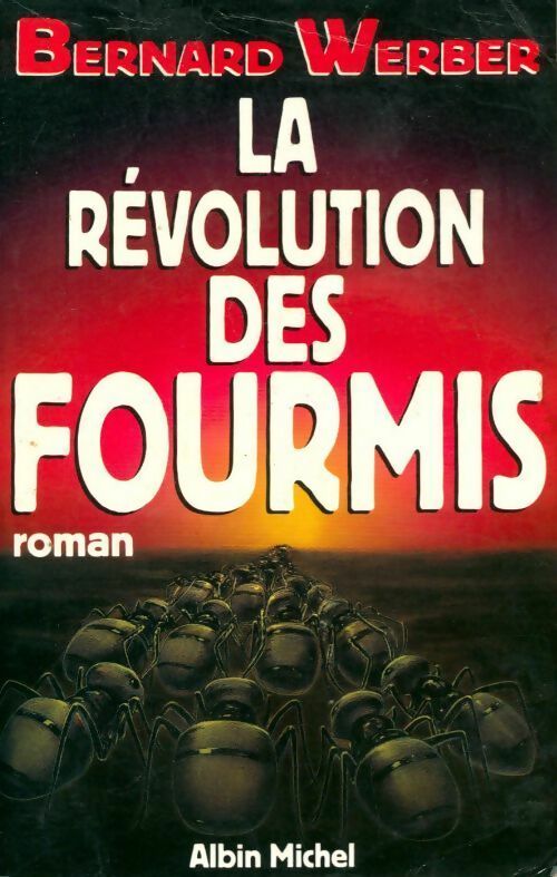 La révolution des fourmis - Bernard Werber - Livre