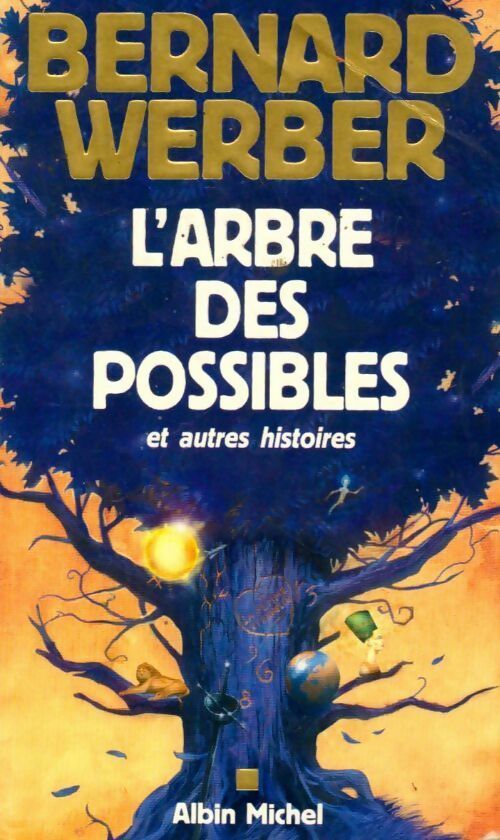 L'arbre des possibles - Bernard Werber - Livre