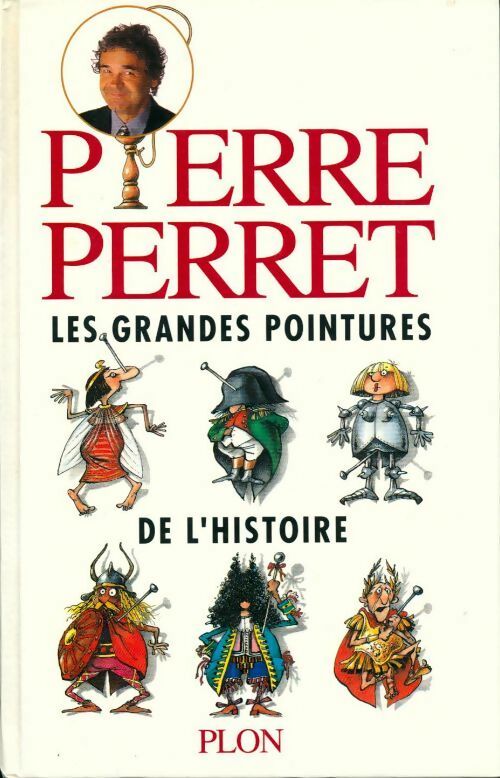 Les grandes pointures de l'histoire - Pierre Perret - Livre