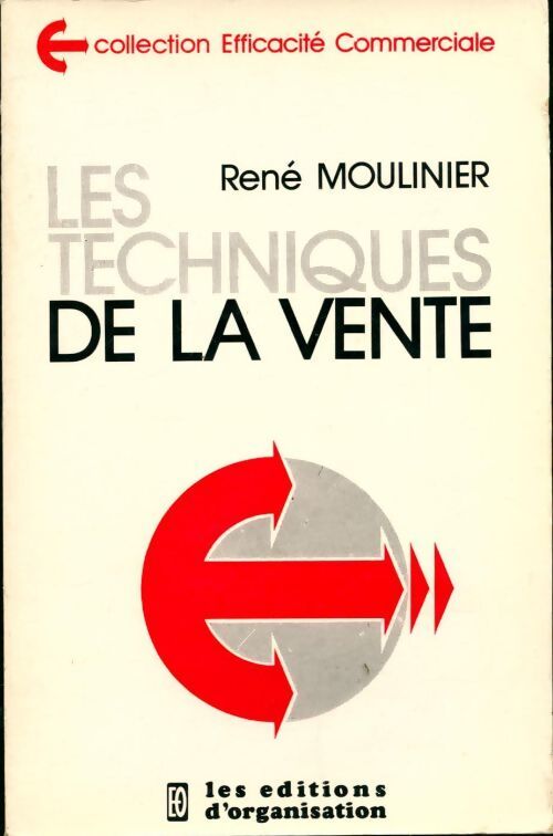 Les techniques de la vente - René Moulinier - Livre