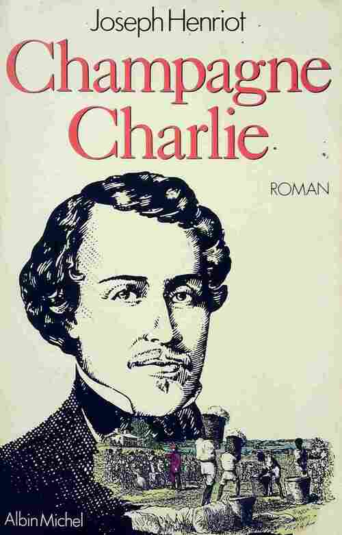 Champagne Charlie - Joseph Henriot - Livre