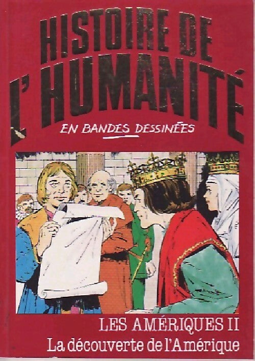 Les Amériques Tome II : La découverte de l'Amérique - Alberto Cabado - Livre