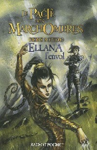 Le pacte des Marchombres Tome II : Ellena, l'envol - Pierre Bottero - Livre