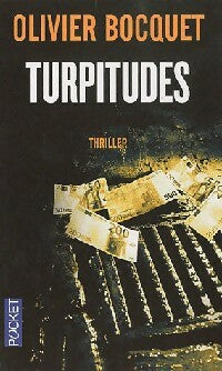 Turpitudes - Olivier Bocquet - Livre