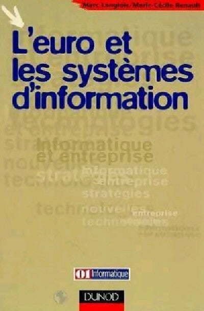L'euro et les système d'information - Marc Langlois, Marie-Cécile Renault - Livre