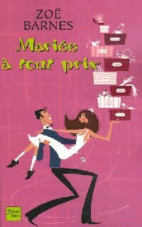 Mariée à tout prix - Zoë Barnes - Livre