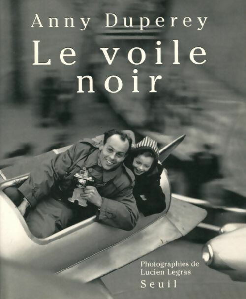 Le voile noir - Anny Duperey - Livre